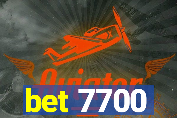 bet 7700